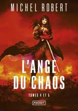 L'ange du chaos - tomes 4 et 5