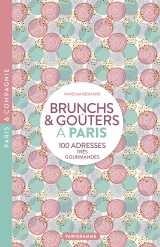 Paris brunch et goûters - 100 adresse très gourmandes