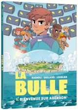 La bulle - tome 1 bienvenue sur adenaom