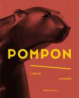 Pompon. l’oeuvre complète