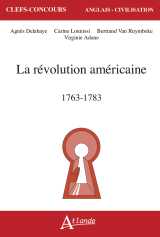 La révolution américaine, 1763-1783