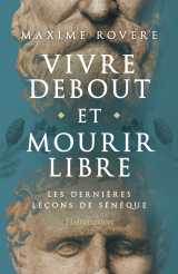 Vivre debout et mourir libre