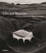 Edward weston : portrait of the young man as an artist