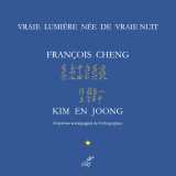 Vraie lumière née de la vraie nuit