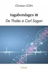 Vagabondages iii de thalès à carl sagan