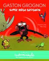 Casterminouche - gaston grognon : super méga grognon