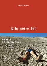 Kilomètre 360 - au-delà de l'ultra-trail