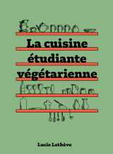 La cuisine étudiante végétarienne