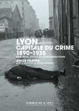 Lyon, capitale du crime
