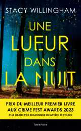 Une lueur dans la nuit - thriller psychologique - meilleur premier livre crime fest awards 2023
