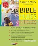 Ma bible des huiles essentielles