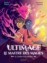 Ultimage, le maître des magies t2 - l'ombre et la lumière