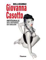 Bellissima! giovanna casotto - intégrale des histoires en couleur