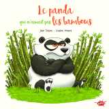 Le panda qui n'aimait pas les bambous
