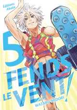 Fends le vent ! - tome 5