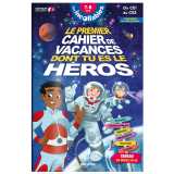 Cahier de vacances dont tu es le héros 2026 - les incollables - ce1 au ce2 - 7/8 ans