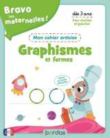 Bravo les maternelles - mon cahier ardoise - graphismes et formes dès 3 ans