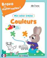 Bravo les maternelles ! - mon cahier ardoise - je découvre les couleurs