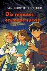 Dix minutes en mode survie