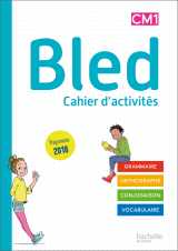 Bled cm1/cm2 - cahier de l'élève cm1 - edition 2020
