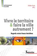 Vivre le territoire et faire la ville autrement