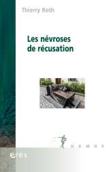 Les névroses de récusation