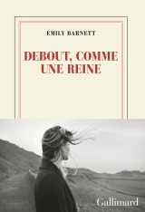 Debout, comme une reine