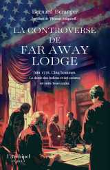 La controverse de far away lodge
