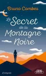 Le secret de la montagne noire - l'intégrale