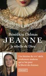 Jeanne, la rebelle de dieu
