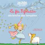La fée fifolette déclenche des tempêtes
