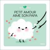 Petit amour aime son papa