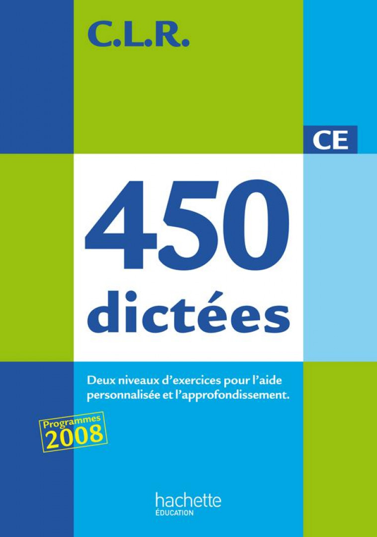 CLR 450 DICTEES CM - CORRIGES - ED.2010 - LUCAS - HACHETTE