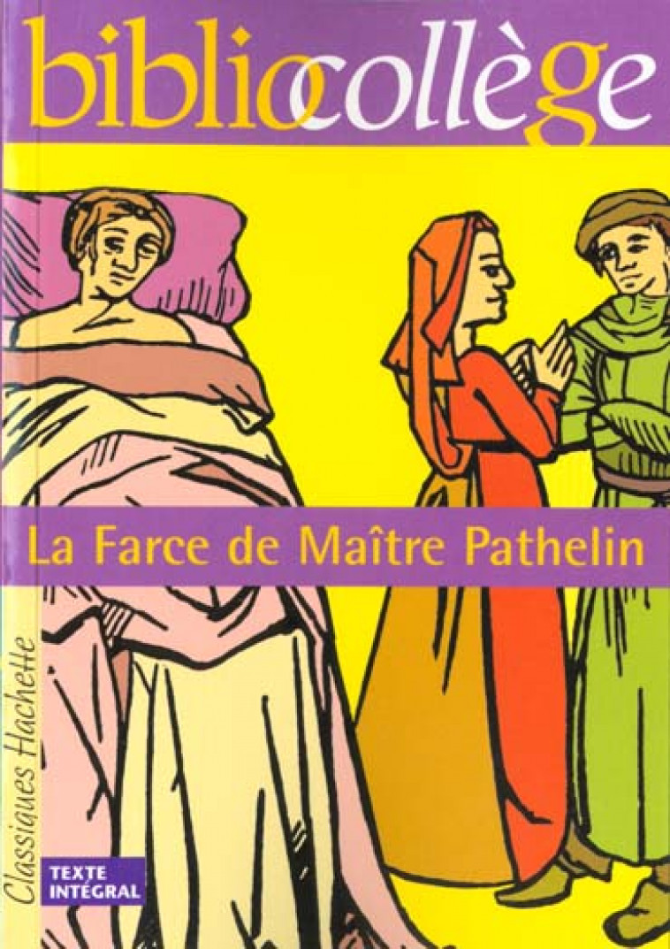 BIBLIOCOLLEGE - LA FARCE DE MAITRE PATHELIN - MARIN FANNY - HACHETTE
