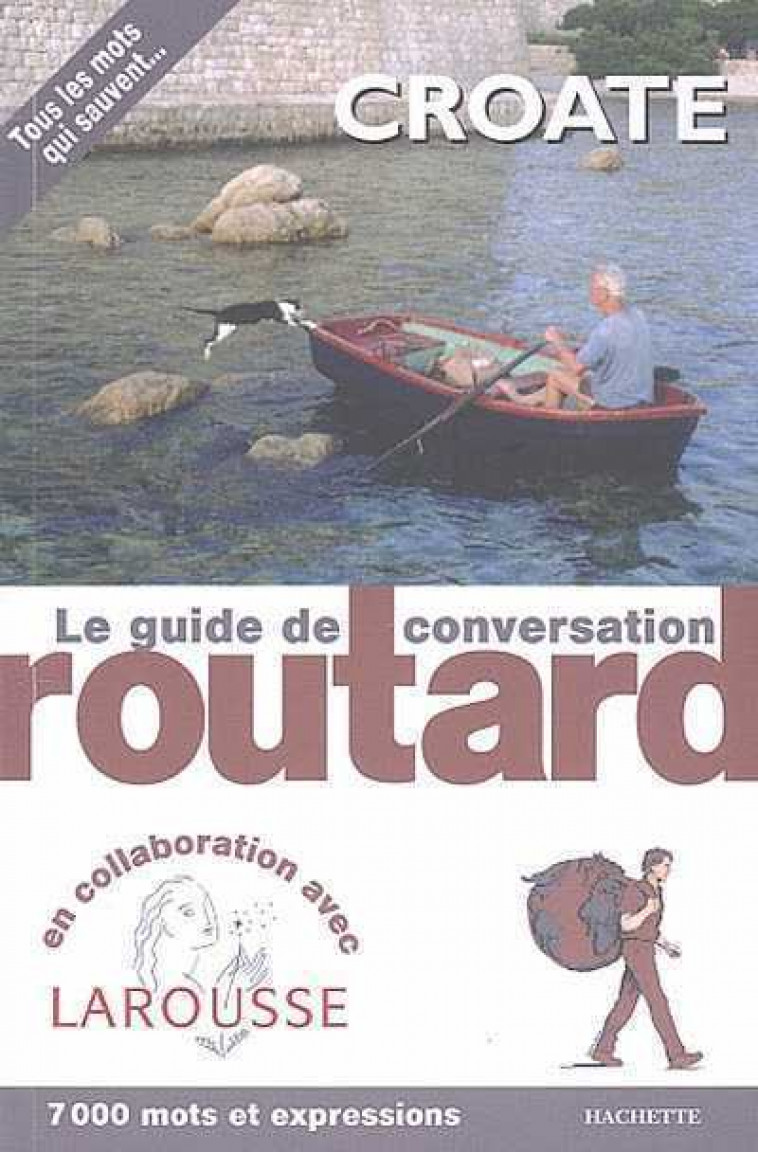 LE ROUTARD GUIDE DE CONVERSATION CROATE - XXX - HACHETTE