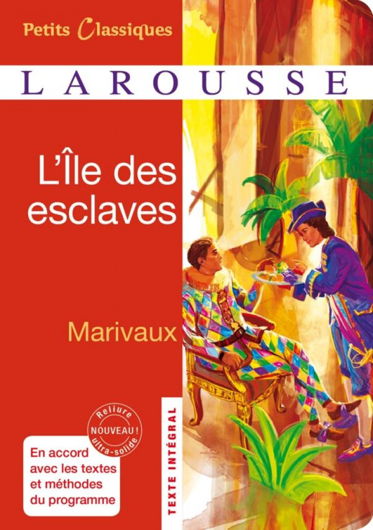 L-ILE DES ESCLAVES - LYCEE - MARIVAUX PIERRE - LAROUSSE