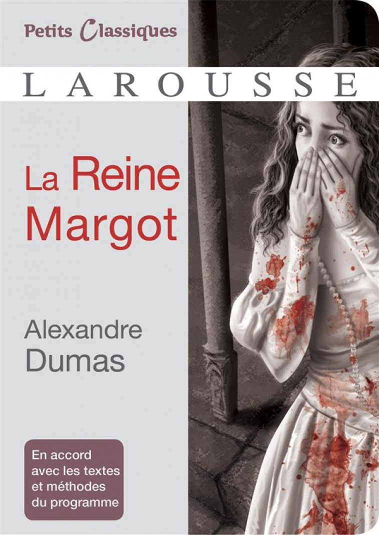 LA REINE MARGOT - DUMAS ALEXANDRE - Larousse