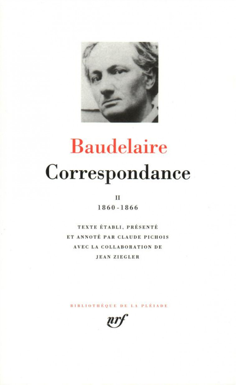 CORRESPONDANCE - VOL02 - 1860-1866 - BAUDELAIRE CHARLES - GALLIMARD
