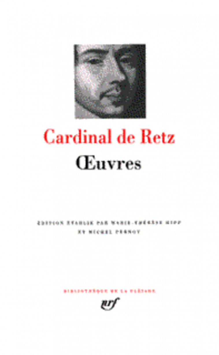 OEUVRES - RETZ CARDINAL DE - GALLIMARD