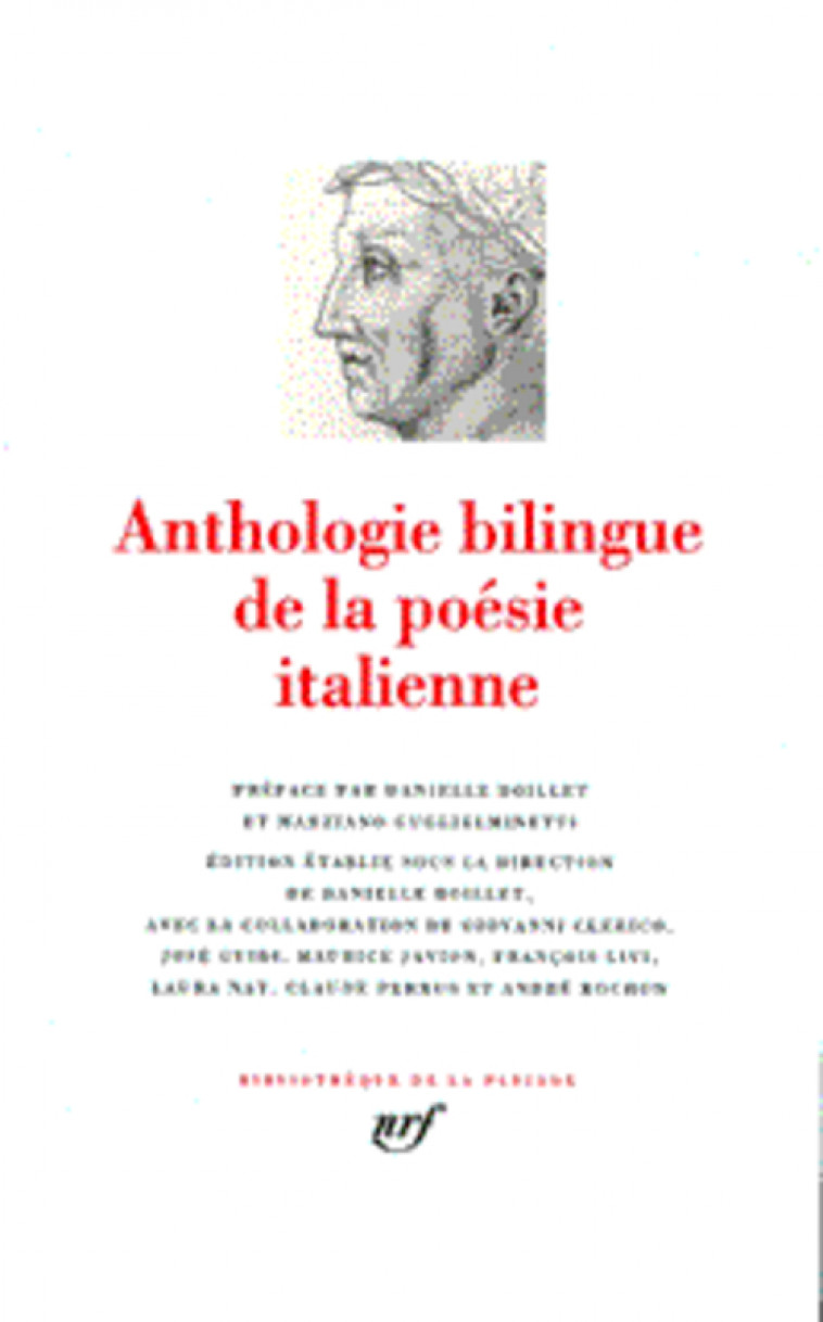 ANTHOLOGIE BILINGUE DE LA POESIE ITALIENNE - COLLECTIFS/BOILLET - GALLIMARD
