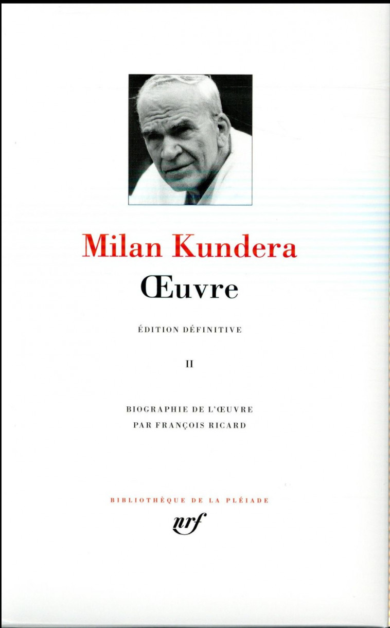 OEUVRE - VOL02 - KUNDERA MILAN - Gallimard
