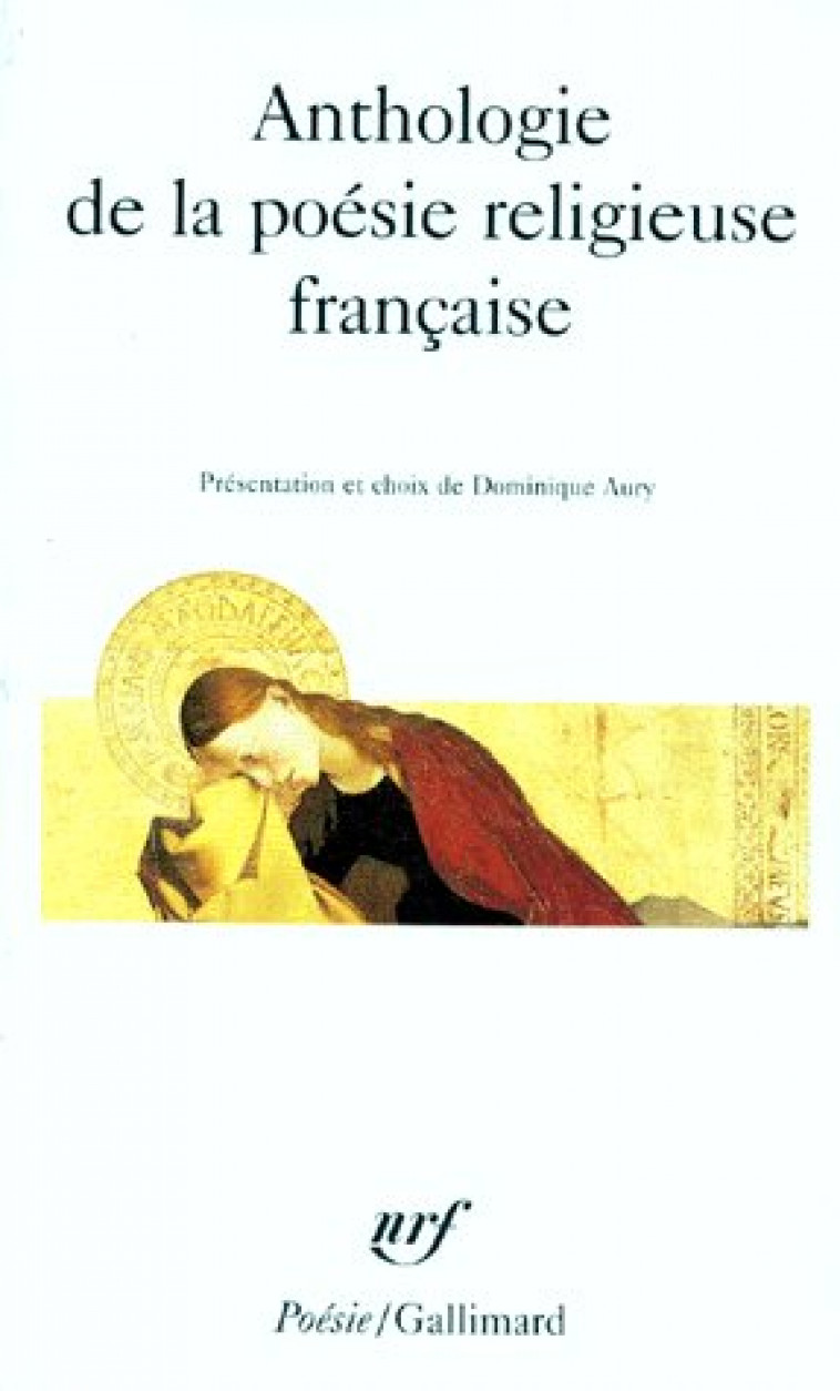 ANTHOLOGIE DE LA POESIE RELIGIEUSE FRANCAISE - COLLECTIF - GALLIMARD