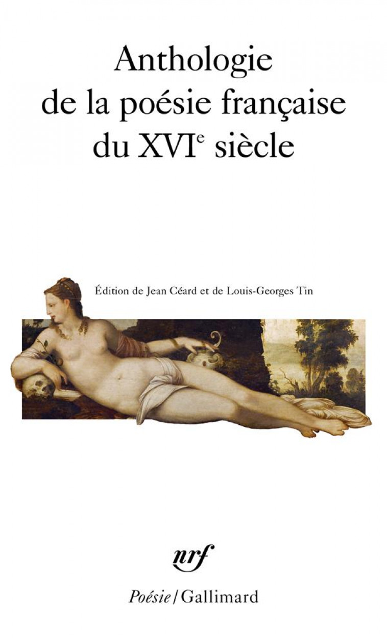 ANTHOLOGIE DE LA POESIE FRANCAISE DU XVI  SIECLE - COLLECTIF - GALLIMARD