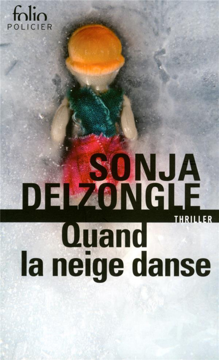 QUAND LA NEIGE DANSE - DELZONGLE SONJA - Gallimard