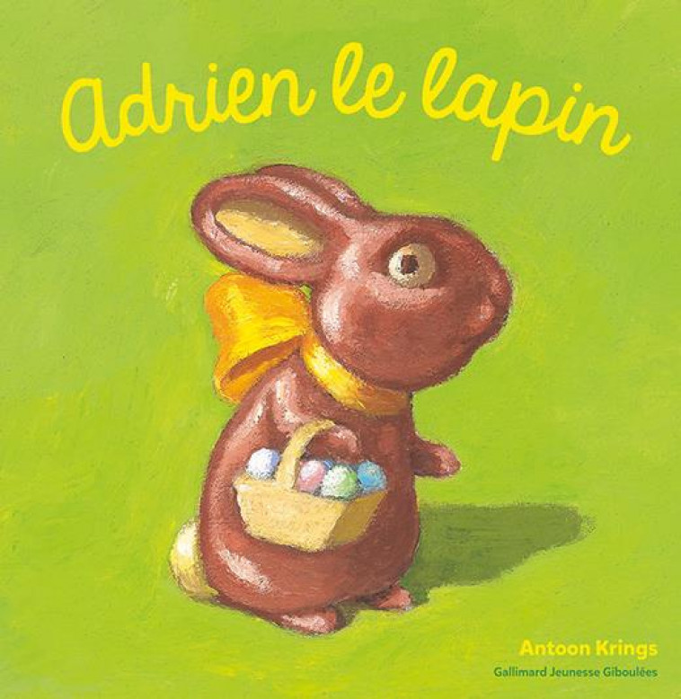 ADRIEN LE LAPIN - KRINGS ANTOON - Gallimard-Jeunesse Giboulées