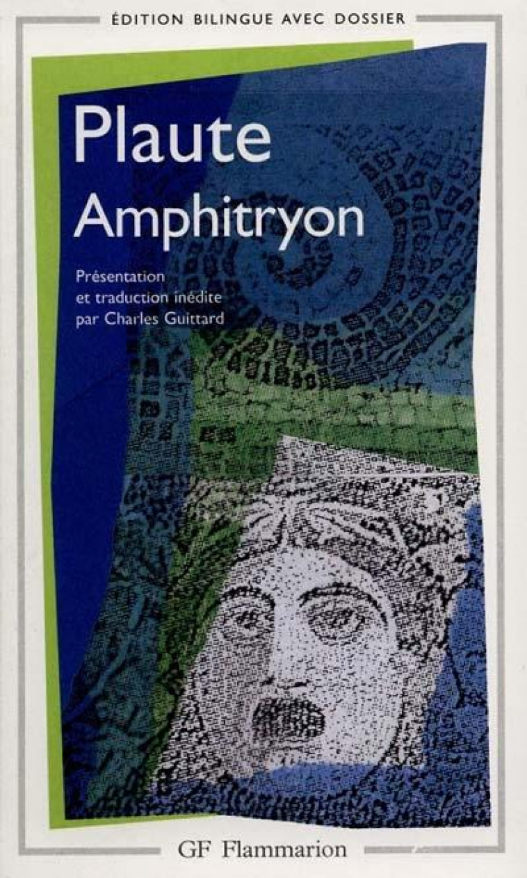 AMPHITRYON - L-AULULAIRE - LE SOLDAT FANFARON - PLAUTE - Flammarion