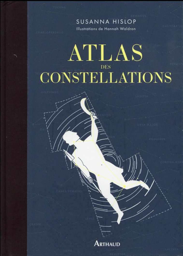 ATLAS DES CONSTELLATIONS - HISLOP/WALDRON - Arthaud