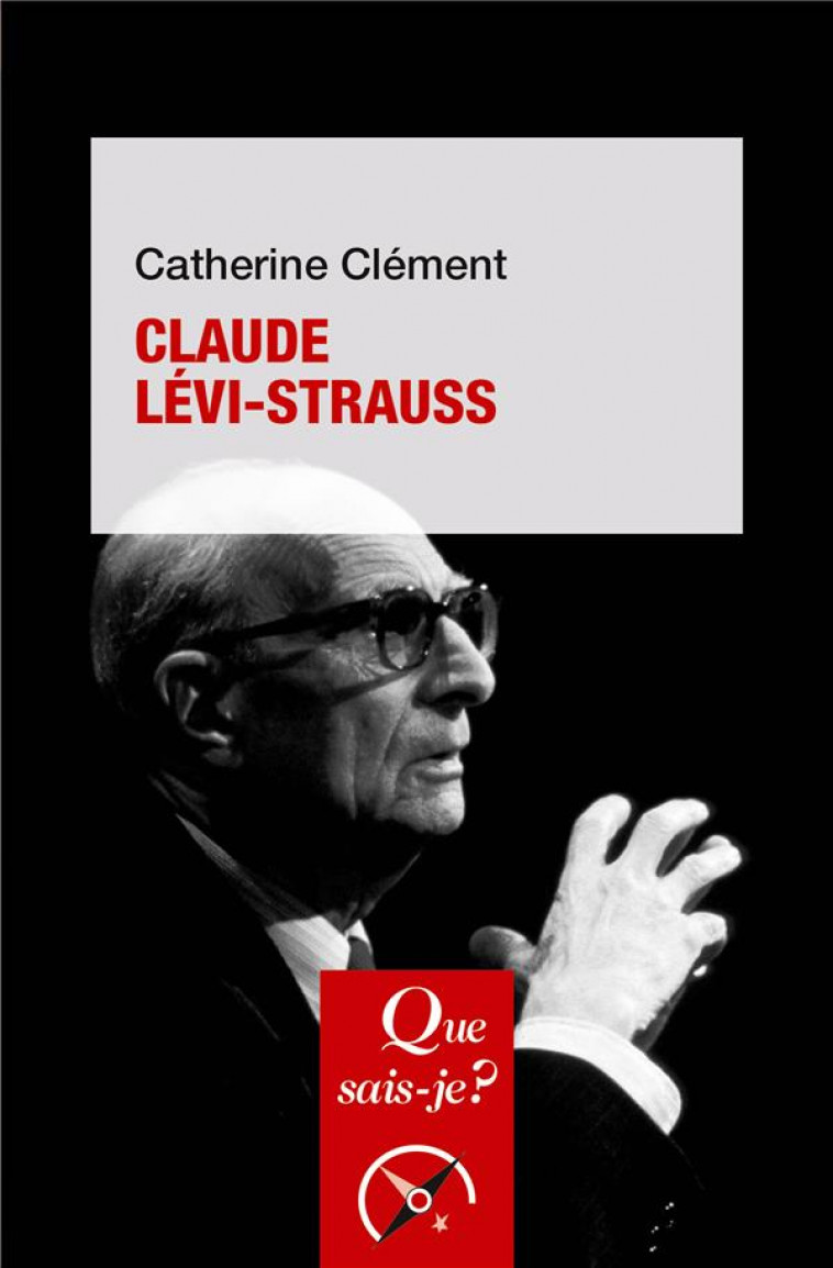 CLAUDE LEVI-STRAUSS - CLEMENT CATHERINE - PUF