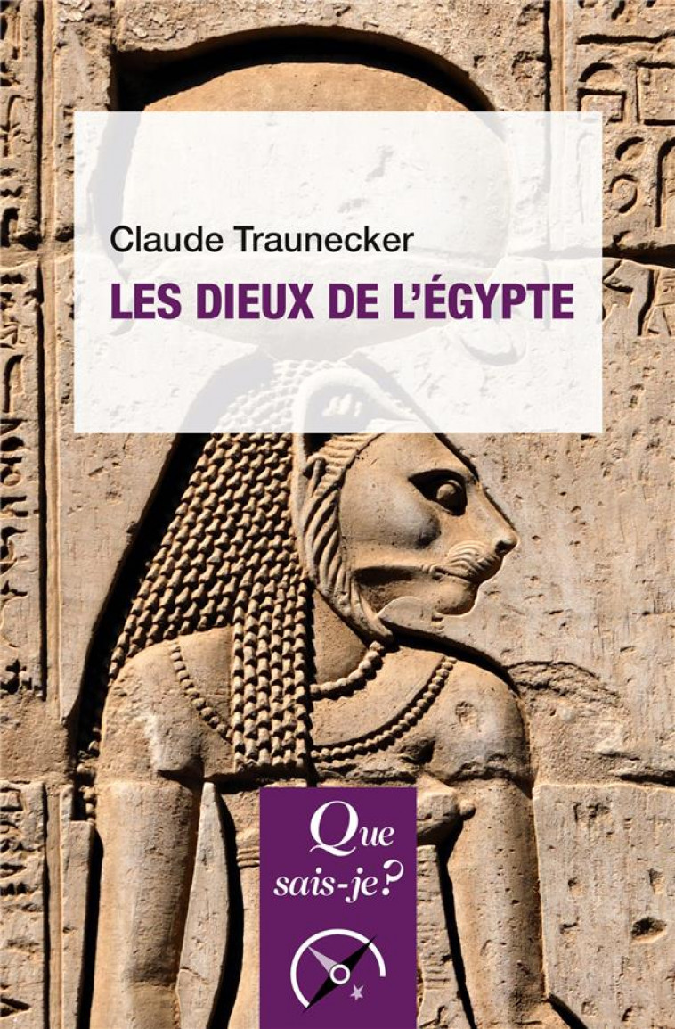 LES DIEUX DE L-EGYPTE - TRAUNECKER CLAUDE - PUF