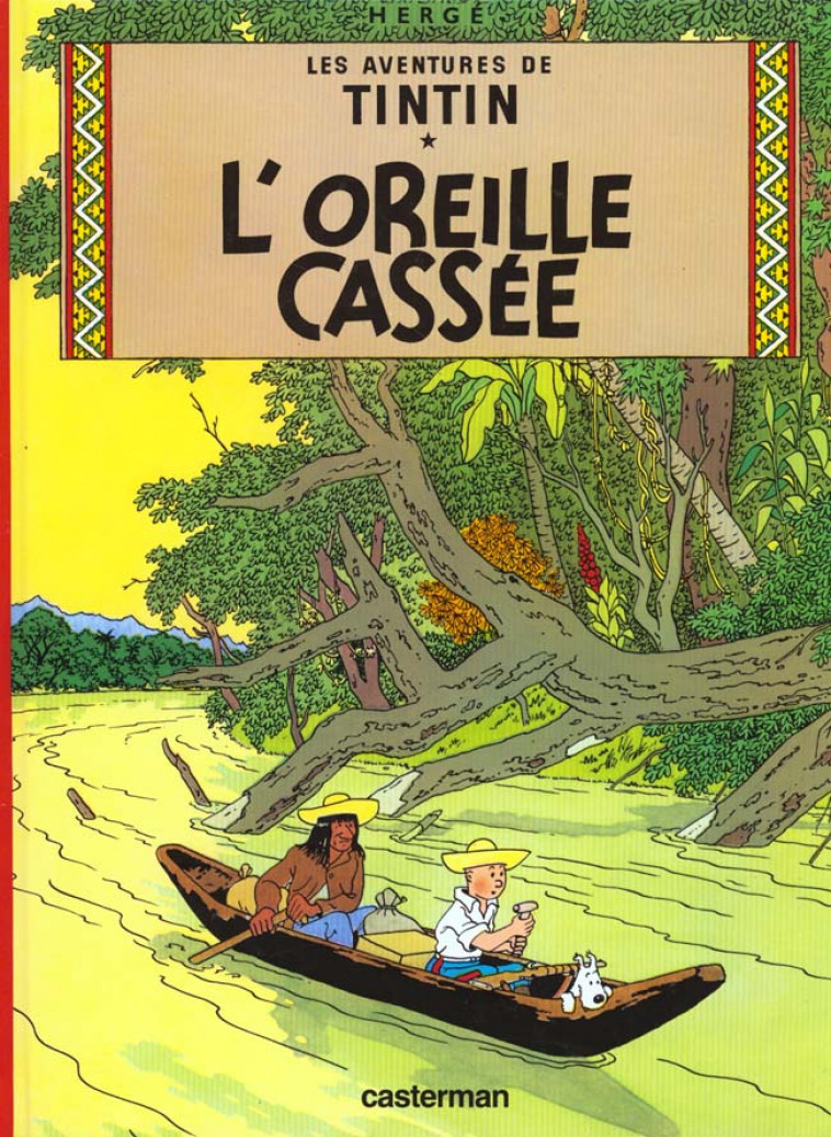 L- OREILLE CASSEE - HERGE - CASTERMAN